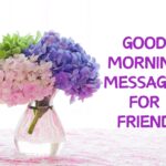 Good Morning Friend