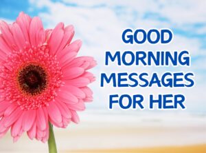 Good Morning Messages For Her