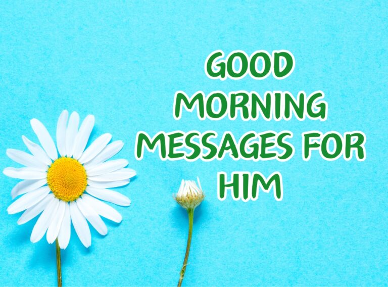 Good Morning messages for Him