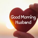 Good Morning Husband