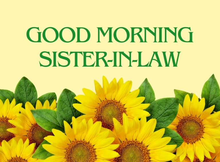 Good Morning Sister-in-Law