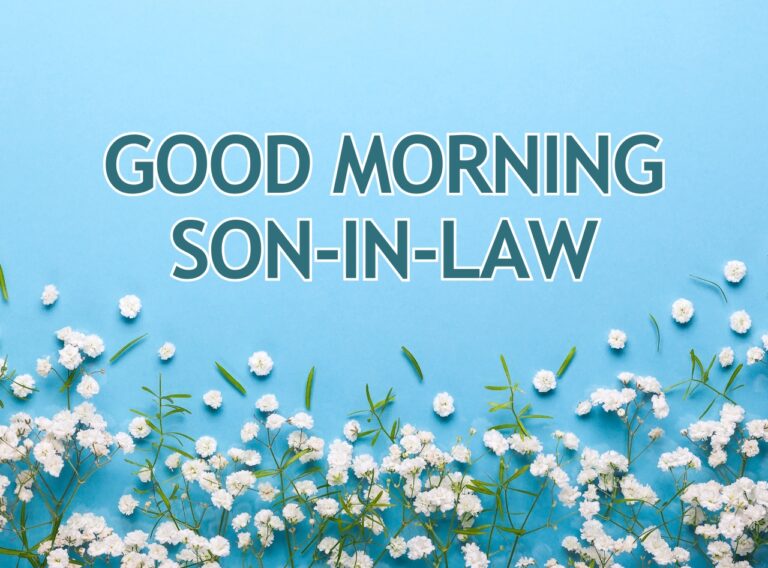 Good Morning Son-in-Law