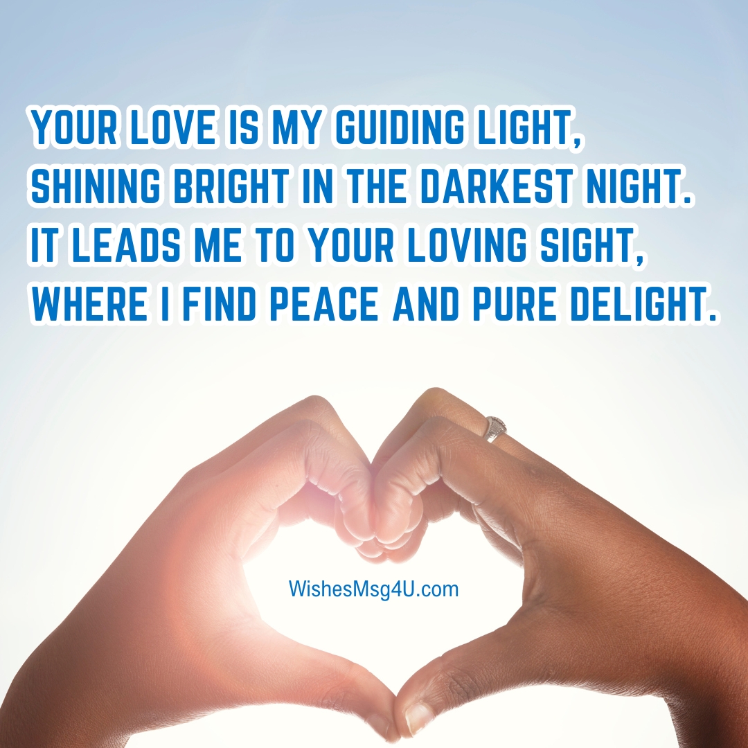 Your love is my guiding light, Shining bright in the darkest night. Christian Love Poems.