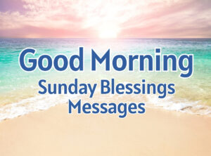 Good Morning Sunday Blessings