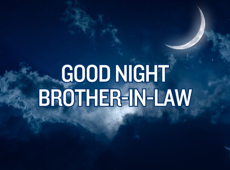 Good Night Brother-In-Law