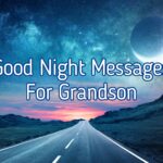 Good Night Messages For Grandson