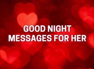 Good Night Messages For Her