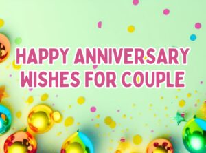 Happy Anniversary Wishes For Couple