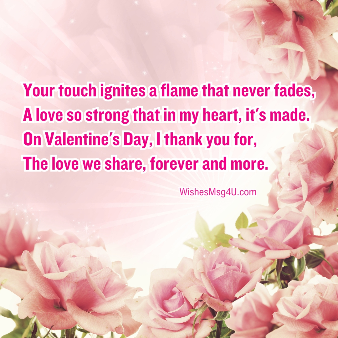 Your touch ignites a flame that never fades, A love so strong that in my heart, it's made. Love Poems For Wife.