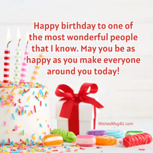 May you be as happy as you make everyone around you today! Happy Birthday Friend Girl.